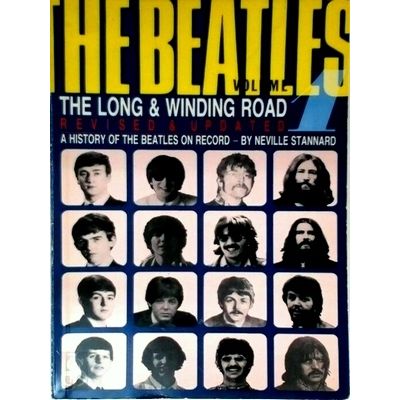 The Long and Winding Road A History of The Beatles on Record by Neville Stannard