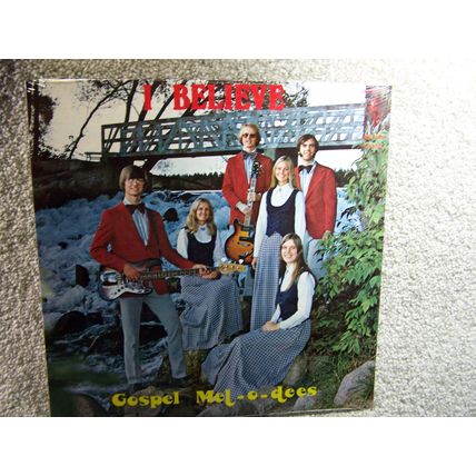 Gospel Mel-o-dees - I Believe - LP record - NEW