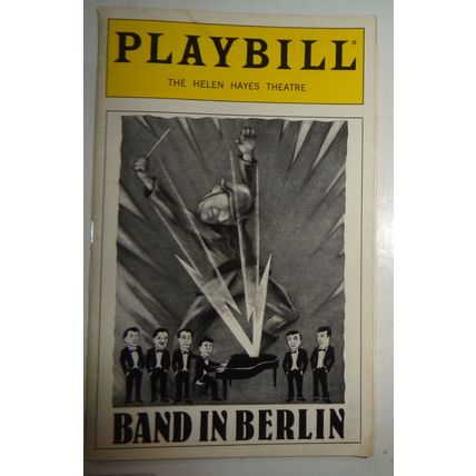 BAND IN BERLIN - PLAYBILL - OPENING NIGHT MARCH 7, 1999 Helen Hayes Theatre