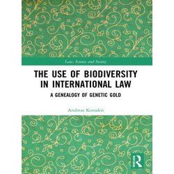 Law, Science And Society-The Use Of Biodiversity In International Law - Andreas