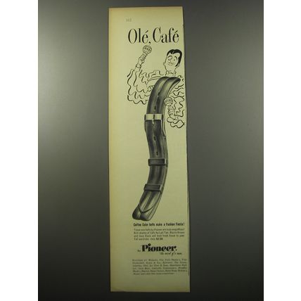 1955 Pioneer Belts Advertisement - Ole Caf