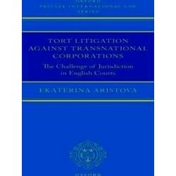 Oxford Private International Law Series: Tort Litigation against Transnational C