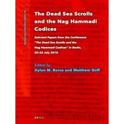 Nag Hammadi and Manichaean Studies-The Dead Sea Scrolls and the Nag Hammadi Codi