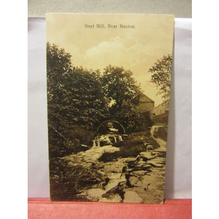 GOYT MILL, near BUXTON, DERBYSHIRE used antique postcard 1913 pm =