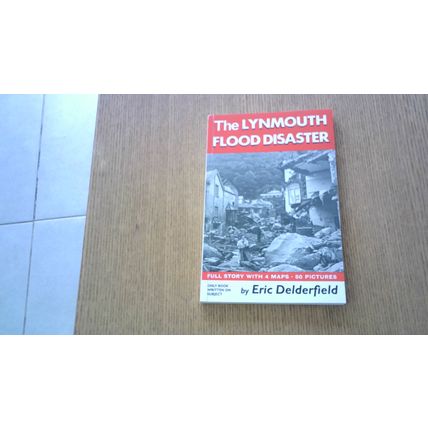 The Lynmouth Flood Disaster by Eric Delderfield (Paperback) 1998 Edition (NEW)