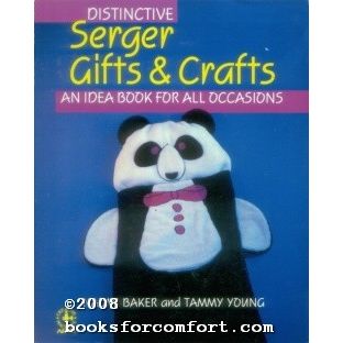 Distinctive Serger Gifts & Crafts