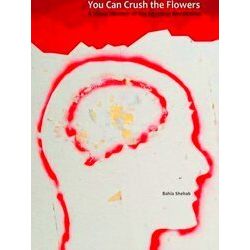 You Can Crush The Flowers