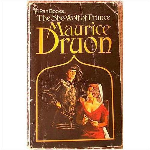 THE SHE-WOLF OF FRANCE, Maurice Druon, UK pb 1972 (RARE)