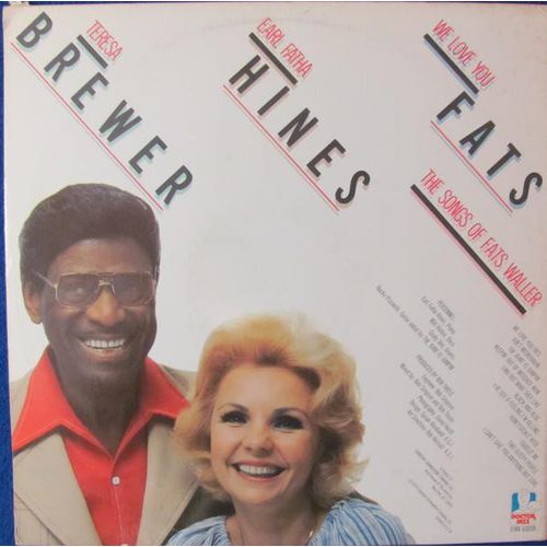 Teresa Brewer, Earl Fatha Hines* - We Love You Fats (LP, Album)
