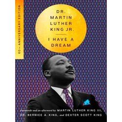 The Essential Speeches Of Dr. Martin Lut I Have A Dream - 60Th Anniversary Editi