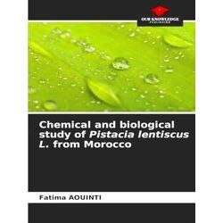 Chemical and biological study of Pistacia lentiscus L. from Morocco - Fatima Aou