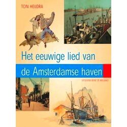 Eeuwige Lied Van De Amsterdamse Haven