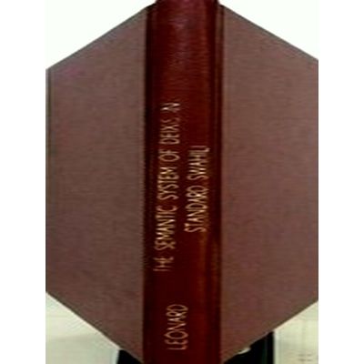 The Semantic System of Deixis in Standard Swahili by Robert Andrew Leonard