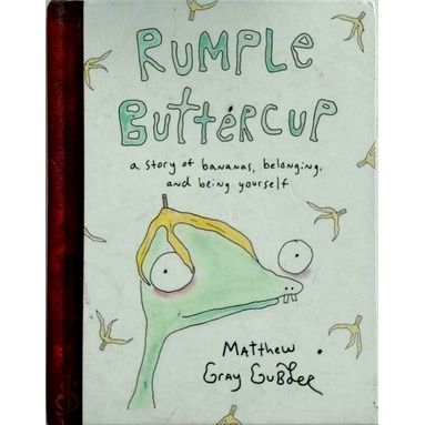 Rumple Buttercup - A Story of Bananas, Belonging, and Being Yourself by Matthew