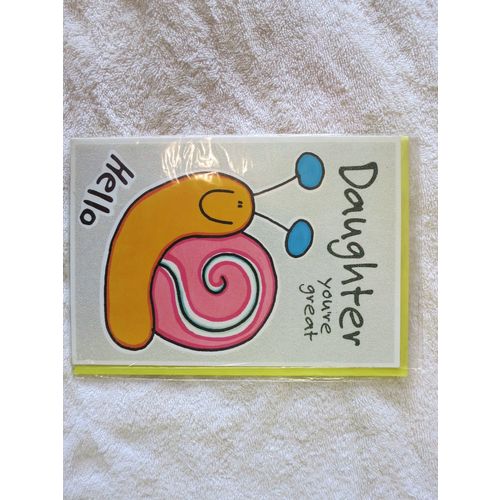 Daughter You're Great Snail