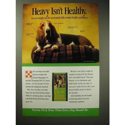 1995 Purina Fit & Trim Dog Food Ad, Heavy isn't Healthy