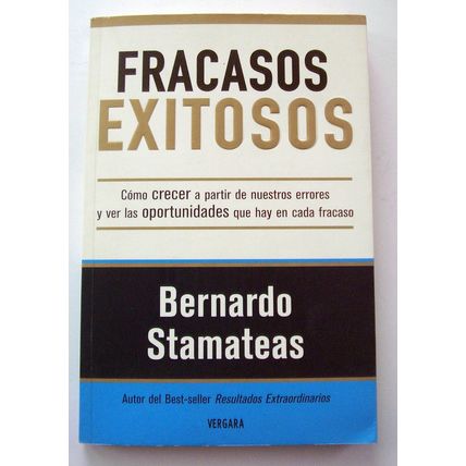 Fracasos Exitosos AUTOR: Bernardo Stamateas