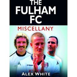 The Fulham Fc Miscellany