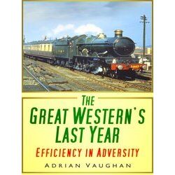 The Great Western's Last Year