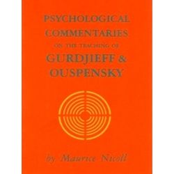 Psychological Commentaries on the Teaching of Gurdjieff & Ouspensky