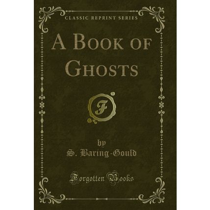 A Book of Ghosts (Classic Reprint)