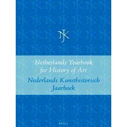 Netherlands Yearbook for History of Art / Nederlands Kunsthistorisch Jaarboek 45