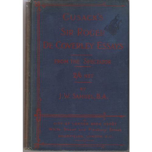 Cusack's Sir Roger de Coverley Essays circa 1890 1st edition edited J W Samuel