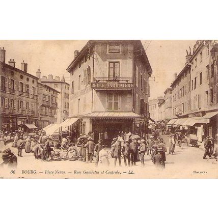 01 - BOURG - Place Neuve - Rues Gambetta et Centrale