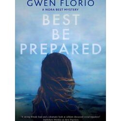 A Nora Best Mystery Best Be Prepared