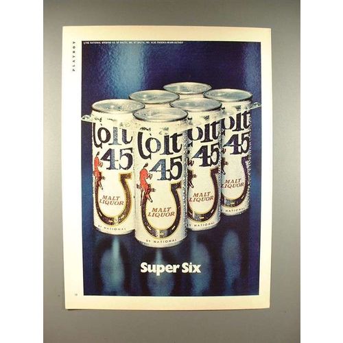 1972 Colt 45 Malt Liquor Ad - Super Six!