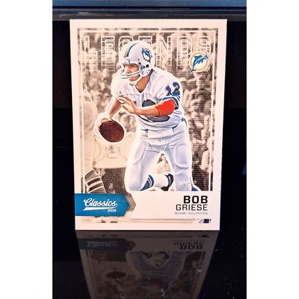 BOB GRIESE 2016 CLASSICS LEGENDS FOOTBALL CARD #158
