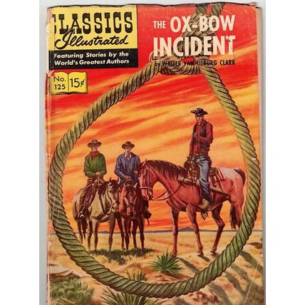 CLASSICS ILLUSTRATED ' THE OX-BOW INCIDENT ' # 125 (1955)