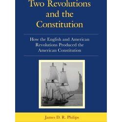 Two Revolutions And The Constitution