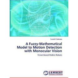 A Fuzzy-Mathematical Model to Motion Detection with Monocular Vision