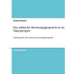 Das Ethische Beratungsgesprach In Der Tagesgruppe