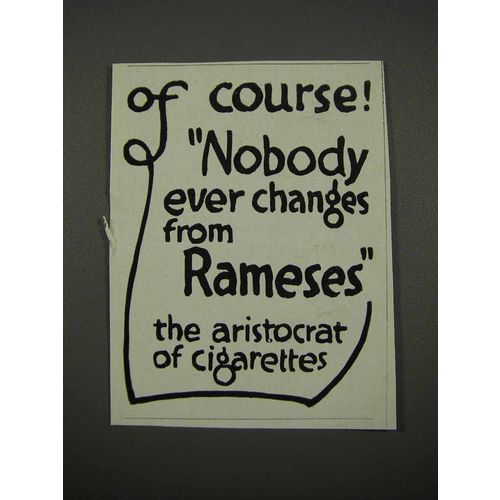 1918 Rameses Cigarettes Ad - Nobody Ever Changes