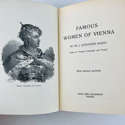 Famous Women of Vienna by Dr J Alexander Mahan Hardcover 1930