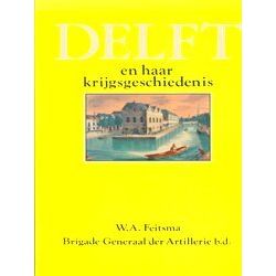 Delft En Haar Krijgsgeschiedenis