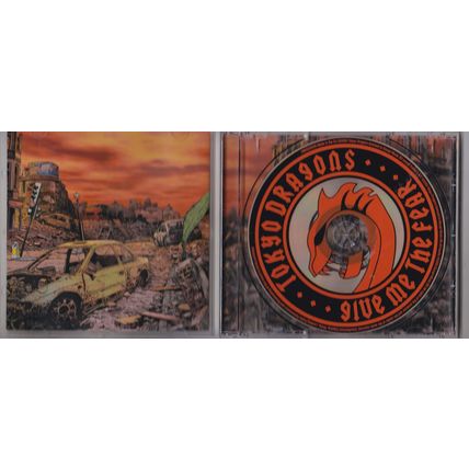 Tokyo Dragons - Give Me the Fear (2005). CD Album