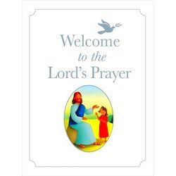 Welcome To The Lord's Prayer