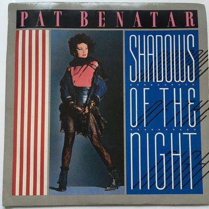 PAT BENATAR - SHADOWS OF THE NIGHT (UK 1985 7" VINYL SINGLE)