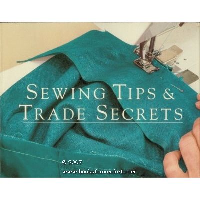 Sewing Tips & Trade Secrets