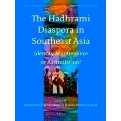 The Hadhrami Diaspora in Southeast Asia: Identity Maintenance or Assimilation?