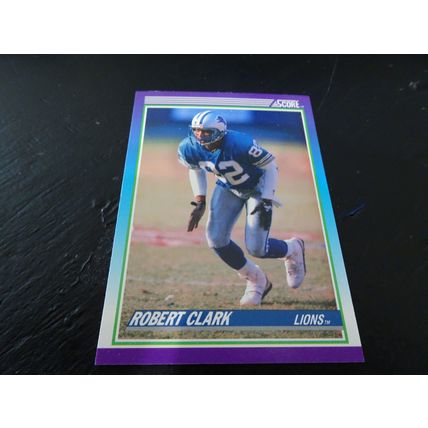 1990 Score Football Card # 217 Robert Clark Excellent-Mint (6) Detroit Lions