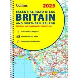 Collins Road Atlas: 2025 Collins Essential Road Atlas Britain and Northern Irela