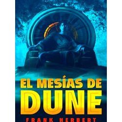 Las Cronicas De Dune El Mesias De Dune (Edicion De Lujo) / Dune Messiah: Deluxe