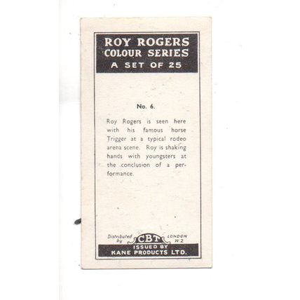 SINGLE KANE PRODUCTS TRADE CARD ROY ROGERS COLOUR SERIES 1958 NUMBER 6
