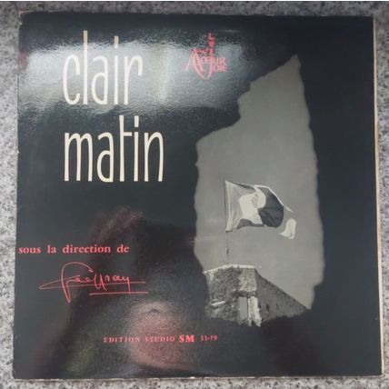 La Psalette De Lyon , Sous La Direction De César Geoffray – Clair Matin (LP)