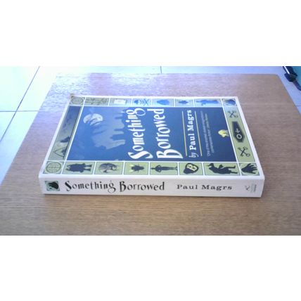 Something Borrowed. Paul Magrs (First Edition Paperback) Headline Review (2007)