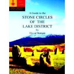 A Guide To The Stone Circles Of The Lake District